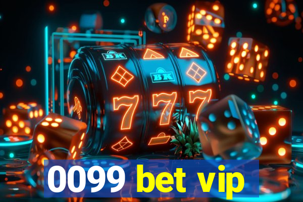 0099 bet vip